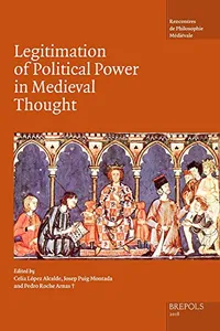 Legitimation of Political Power in Medieval Thought