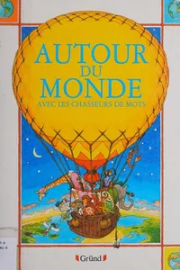 Autour du monde avec les Chasseurs de Mots