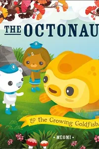 The Octonauts and the growing goldfish