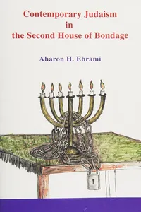 Contemporary Judaism in the second house of bondage