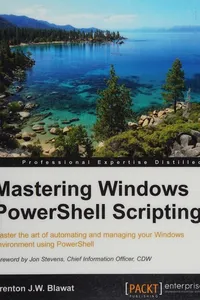 Mastering Windows PowerShell scripting