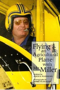 Flying an agricultural plane with Mr. Miller