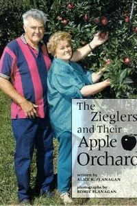 Zieglers and Their Apple Orchard