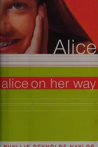 Cover of Alice on Her Way by Phyllis Reynolds Naylor