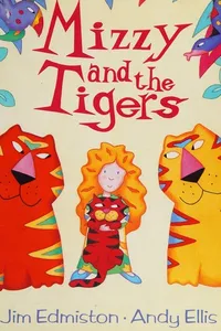 Mizzy and the tigers