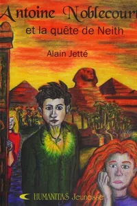 Antoine Noblecourt et la quête de Neith
