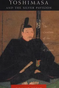 Yoshimasa and the Silver Pavilion