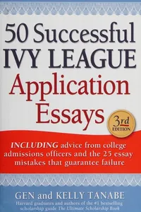 50 successful Ivy league application essays