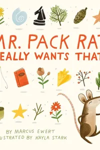 Mr. Pack Rat really wants that!