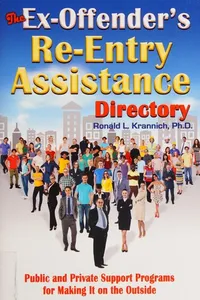 The ex-offender's re-entry assistance directory