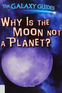Why is the Moon not a planet?