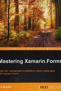 Mastering Xamarin. Forms
