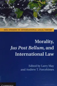 Morality, jus post bellum, and international law