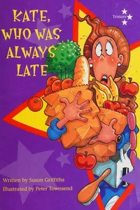 Kate, who was always late