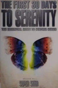 The first 30 days to serenity