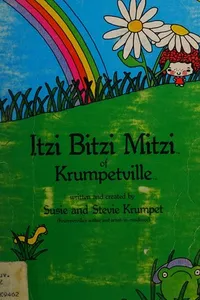 Itzi Bitzi Mitzi of Krumpetville
