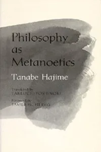 Philosophy as Metanoetics (Nanzan Studies in Religion and Culture)