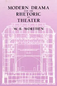 Modern drama and the rhetoric of theater
