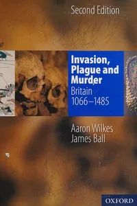 Invasion, Plague and Murder Student Book:1066-1485