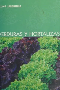 Verduras y hortalizas [revisión científica de la edición en lengua española : Xavier Bellido Ojeda ; traducción