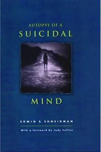 Autopsy of a Suicidal Mind