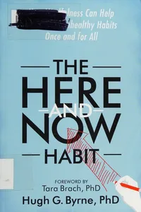 The here-and-now habit