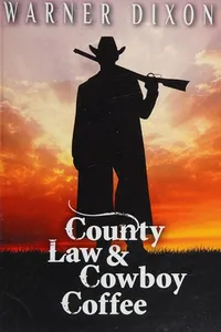 County law and cowboy coffee