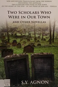 Cover of Two scholars who were in our town by Shmuel Yosef Agnon