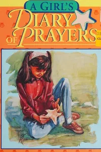 A girl's diary of prayers