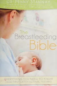 The breastfeeding bible