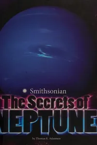 The secrets of Neptune