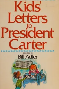 Kids' letters to President Carter