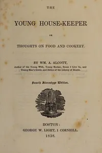 The young housekeeper, or, Thoughts on food and cookery