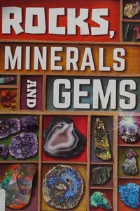 Rocks, minerals and gems