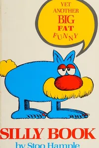 Yet another big fat funny silly book