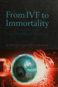 From IVF to immortality