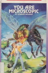 Cover of Choose Your Own Adventure - You Are Microscopic by Edward Packard