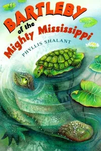 Bartleby of the Mighty Mississippi
