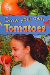 Grow your own tomatoes
