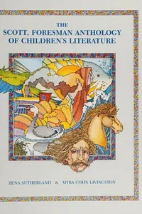 The Scott, Foresman anthology of children's literature