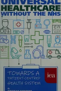 Universal Healthcare Without the NHS