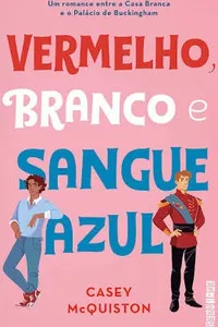 Vermelho, Branco e Sangue Azul