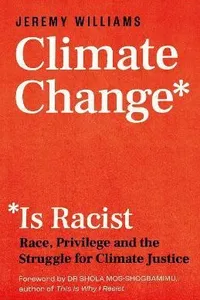Climate Change Is Racist