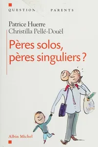 Pères solos, pères singuliers?