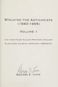 Stalking the Antichrists (1940-1965) Volume 1