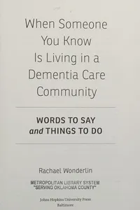 When someone you know is living in a dementia care community