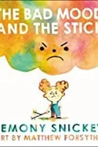 Bad Mood and the Stick