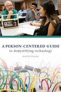 A Person-Centered Guide to Demystifying Technology