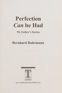 Perfection can be had - my father's stories