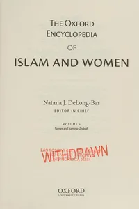 The Oxford encyclopedia of Islam and women